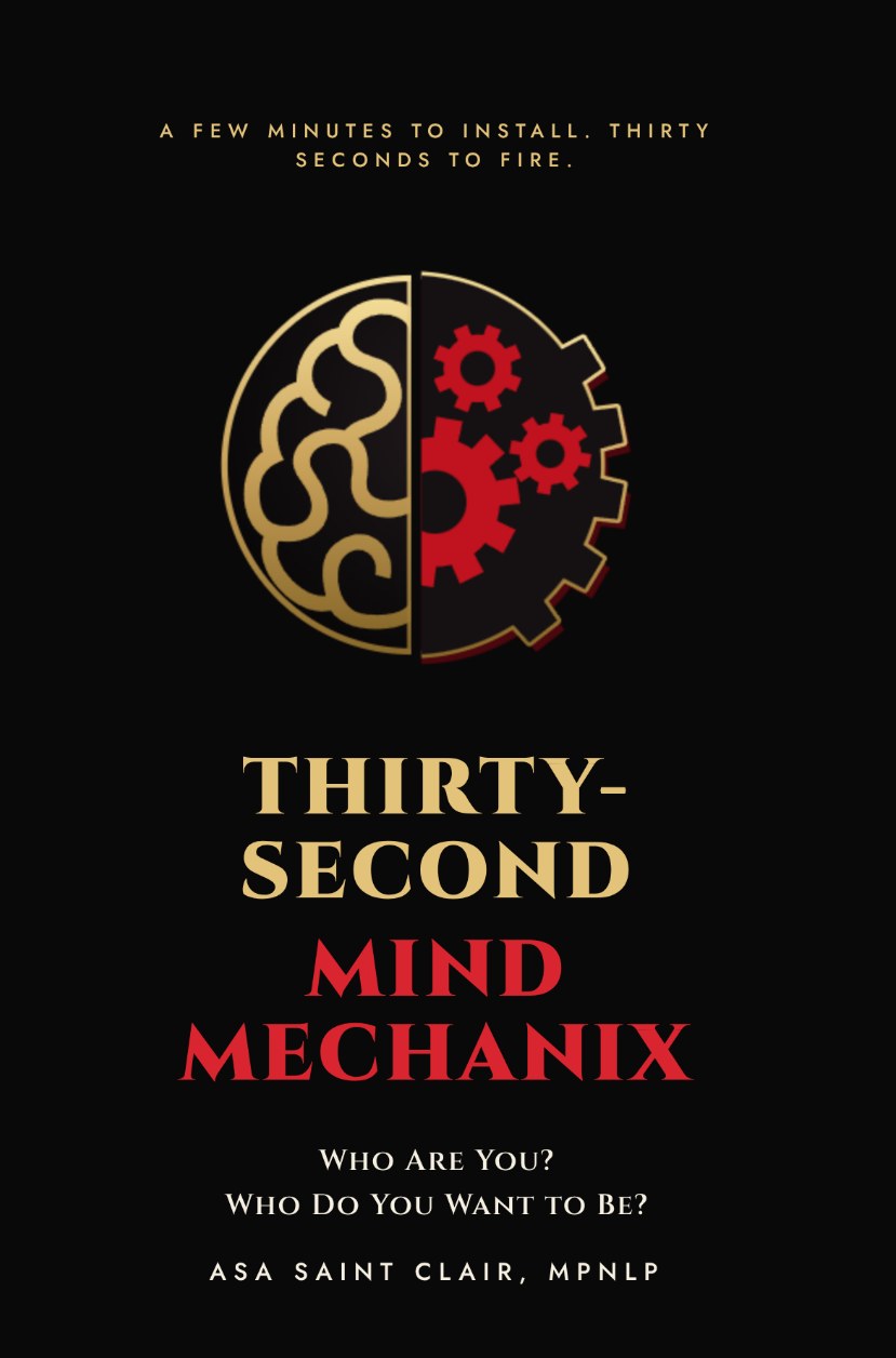 Cover of Thirty-Second Mind Mechanix by Asa Saint Clair: a brain and gears emblem above the title in gold and red, with the subtitle Who Are You? Who Do You Want to Be?